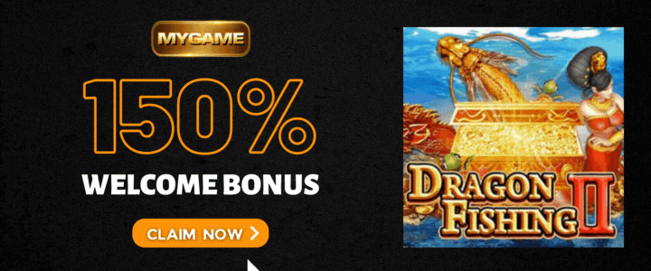 Mygame 150% Welcome Bonus- Dragon Fishing 2